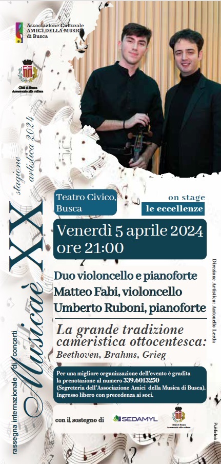 Venerdì 5 aprile alle ore 21  al Teatro Civico il Duo violoncello e pianoforte Matteo Fabi e  Umberto Ruboni: la grande tradizione cameristica ottocentesca di Beethoven, Brahms e Grieg